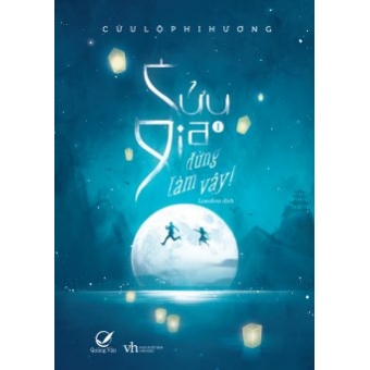 Cửu Gia Đừng Làm Vậy! - Tập 1&nbsp;