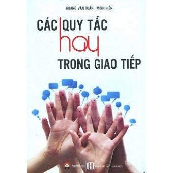 Các Quy Tắc Hay Trong Giao Tiếp&nbsp;