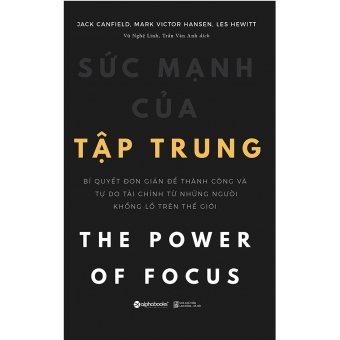 Sức Mạnh Của Tập Trung (Tái Bản 2018)&nbsp;