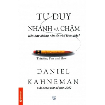 Tư Duy Nhanh Và Chậm&nbsp;