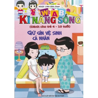 Kĩ Năng Sống - Giữ Gìn Vệ Sinh Cá Nhân&nbsp;