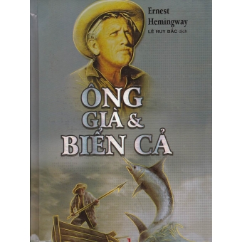 Ông Già Và Biển Cả&nbsp;(Bìa cứng)