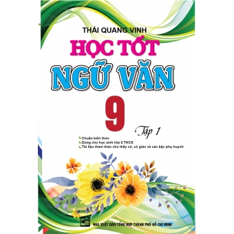 HỌC TỐT NGỮ VĂN 9 TẬP 1&nbsp;