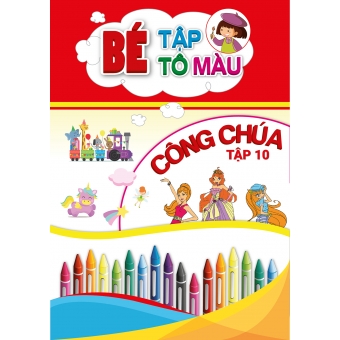 BÉ TẬP TÔ MÀU CÔNG CHÚA TẬP 10&nbsp;
