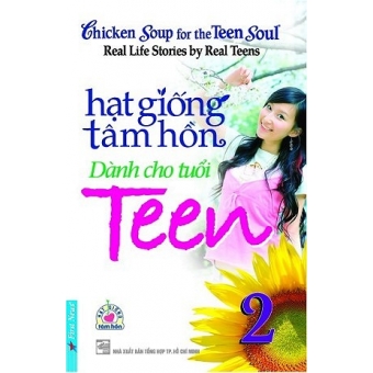 Hạt Giống Tâm Hồn Dành Cho Tuổi Teen 2 (Tái Bản)&nbsp;
