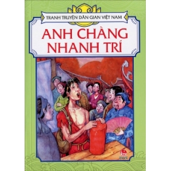 Tranh truyện dân gian Việt Nam - Anh chàng nhanh trí&nbsp;