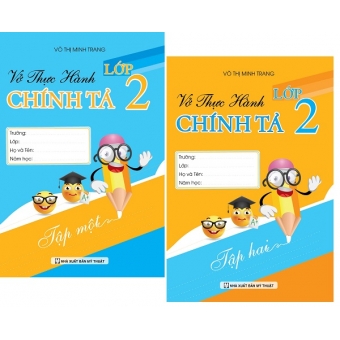 VỞ THỰC HÀNH CHÍNH TẢ LỚP 2 - Tập 1 & 2 