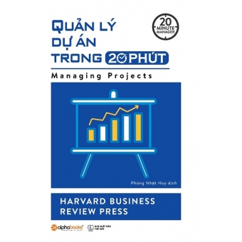 Quản Lý Dự Án Trong 20 Phút (20 Minute Manager) &nbsp;