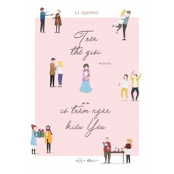 Trên Thế Giới Có Trăm Ngàn Kiểu Yêu&nbsp;