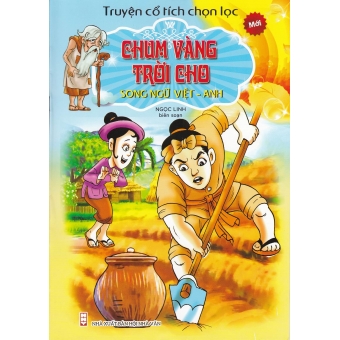 Truyện cổ tích chọn lọc song ngữ Việt Anh - Chum vàng trời cho