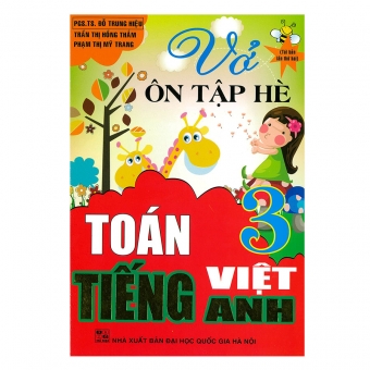 Vở ôn tập hè Toán ,Tiếng Việt, Anh  3