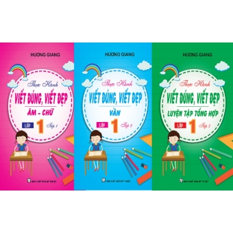 Thực hành Viết đúng , Viết đẹp âm chữ - Vần - Tổng hợp - Tập 1 & 2 & 3