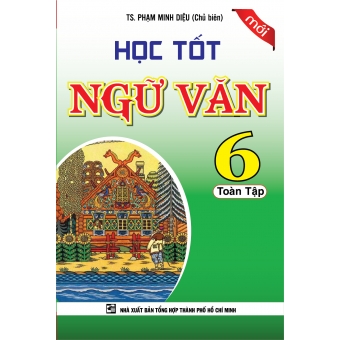 Học tốt Ngữ văn 6 toàn tập 