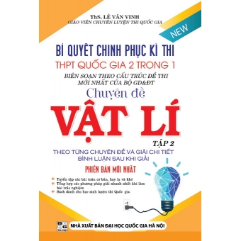 Bí quyết chinh phục kì thi THPT Quốc gia 2 trong 1 Vật Lý tập 2