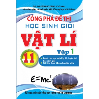 Công Phá Đề Thi Học Sinh Giỏi Vật Lí 11 Tập 1 