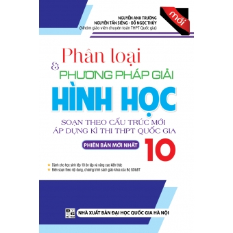 Phân Loại & phương pháp giải Hình học 10