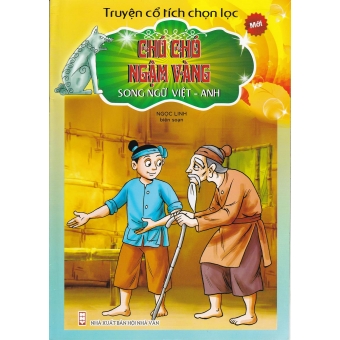 Truyện cổ tích chọn lọc song ngữ Việt Anh - Chú chó ngậm vàng