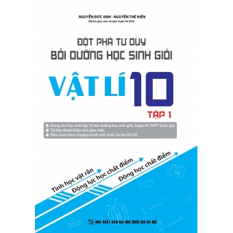 Đột phá tư duy bồi dưỡng học sinh giỏi Vật Lí 10 Tập 1