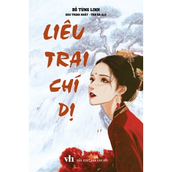 LIÊU TRAI TRÍ DỊ ( Bìa cứng )