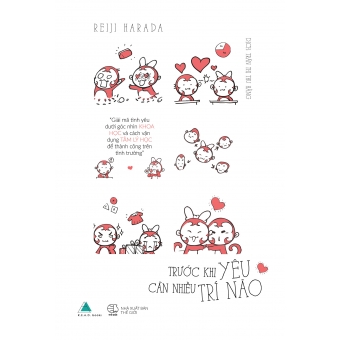 Trước Khi Yêu Cần Nhiều Trí Não&nbsp;