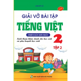GIẢI VỞ BÀI TẬP TIẾNG VIỆT 2 TẬP 2&nbsp;