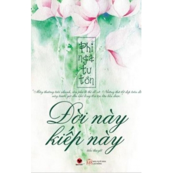 Đời Này Kiếp Này&nbsp;