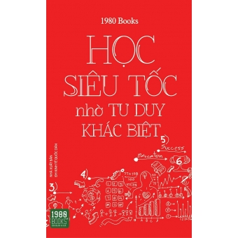 Học Siêu Tốc Nhờ Tư Duy Khác Biệt&nbsp;