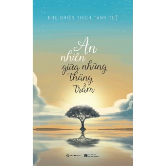 An nhiên giữa những thăng trầm&nbsp;