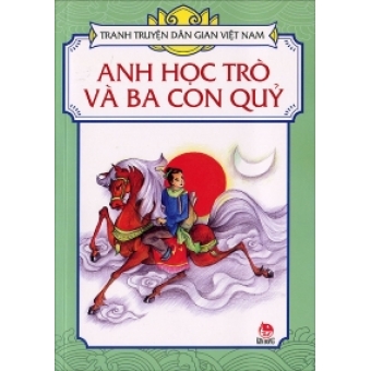 Tranh truyện dân gian Việt Nam - Anh học trò và ba con quỷ&nbsp;