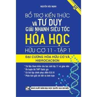 Bổ Trợ Kiến Thức Và Tư Duy Giải Nhanh Siêu Tốc Hóa Học Hữu Cơ 11 - Tập 1 