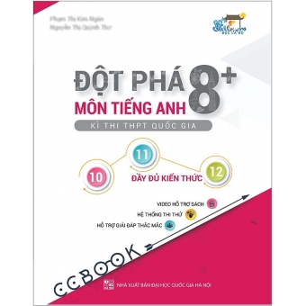 Đột phá 8+ kì thi THPT Quốc gia môn tiếng anh&nbsp;