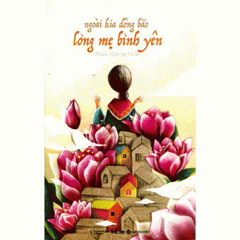 Ngoài Kia Dông Bão Lòng Mẹ Bình Yên&nbsp;