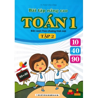 Bài tập nâng cao Toán 1 - Tập 2 (Biên soạn theo chương trình mới)