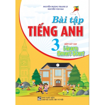 Bài Tập Tiếng Anh Lớp 3 (Bám Sát SGK I-Learn Smart Start)