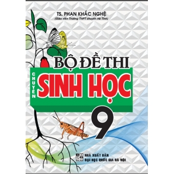 Bộ đề thi chuyên sinh học 9