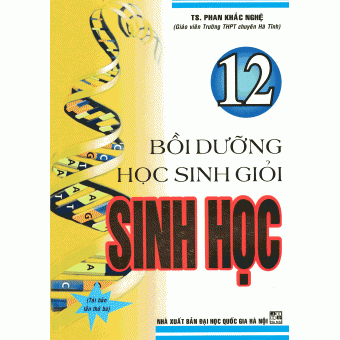 BỒI DƯỠNG HỌC SINH GIỎI SINH HỌC 12
