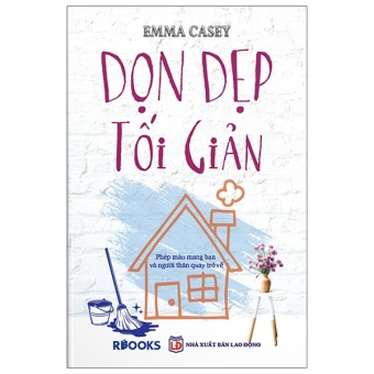 Dọn Dẹp Tối Giản - Phép Màu Mang Bạn Và Người Thân Quay Trở Về 