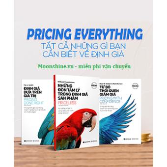 Combo 3 Cuốn : Định Giá Dựa Trên Giá Trị + Từ Bỏ Thói Quen Giảm Giá + Những Đòn Tâm Lý Trong Định Giá Sản Phẩm