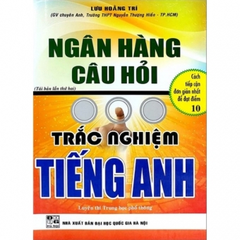 Ngân hàng câu hỏi trắc nghiệm Tiếng Anh 