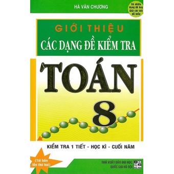Giới Thiệu Các Dạng Đề Kiểm Tra Toán 8 (2020)