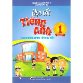 HỌC TỐT TIẾNG ANH LỚP 1