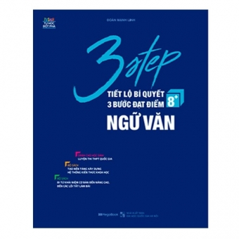 3 Step - Tiết Lộ Bí Quyết 3 Bước Đạt Điểm 8+ Ngữ Văn