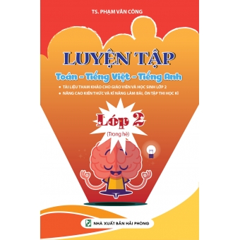 Luyện Tập Toán - Tiếng Việt - Tiếng anh Lớp 2 ( Trong Hè )