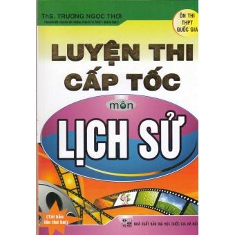 Luyện Thi Cấp Tốc Môn Lịch Sử (2020)