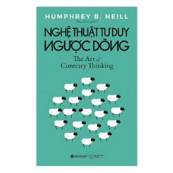 Nghệ Thuật Tư Duy Ngược Dòng