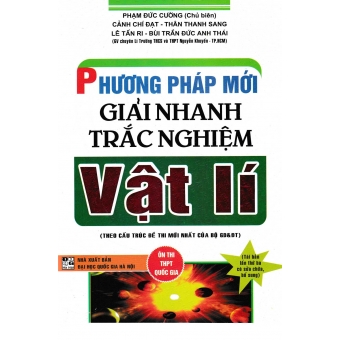 PHƯƠNG PHÁP MỚI GIẢI NHANH TRẮC NGHIỆM VẬT LÍ