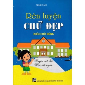 Rèn Luyện Chữ Đẹp - Kiểu Chữ Đứng (2020)
