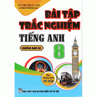 Bài tập trắc nghiệm Tiếng Anh 8 