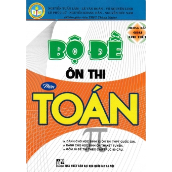Bộ Đề Ôn Thi Toán ( 18 Đề Thi Theo Cấu Trúc 50 Câu )