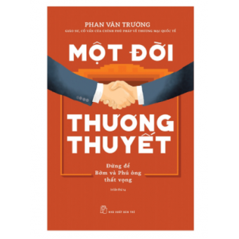Một Đời Thương Thuyết (Tái Bản)